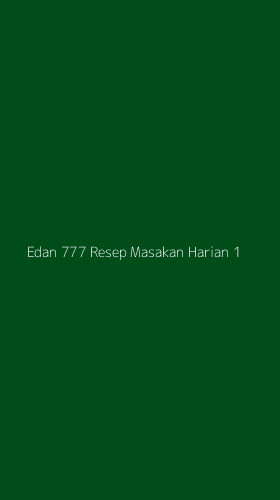 Tampilan Antarmuka Aplikasi Edan 777 Resep Masakan Harian - 1