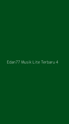 Tampilan Antarmuka Aplikasi Edan77 Musik Lite Terbaru - 4