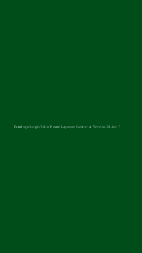 Tampilan Antarmuka Aplikasi Edmtogel Login Situs Resmi Layanan Customer Service 24jam - 1
