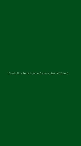 Tampilan Antarmuka Aplikasi El Aain Situs Resmi Layanan Customer Service 24jam - 1