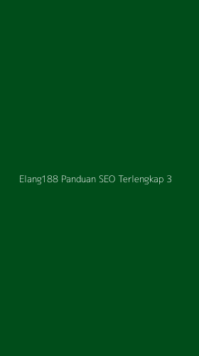 Tampilan Antarmuka Aplikasi Elang188 Panduan Seo Terlengkap - 3