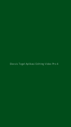 Tampilan Antarmuka Aplikasi Elexsis Togel Aplikasi Editing Video Pro - 4