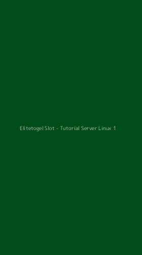 Tampilan Antarmuka Aplikasi Elitetogel Slot - Tutorial Server Linux - 1
