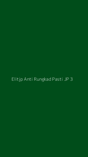 Tampilan Antarmuka Aplikasi Elitjp Anti Rungkad Pasti Jp - 3