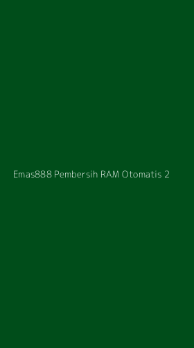 Tampilan Antarmuka Aplikasi Emas888 Pembersih Ram Otomatis - 2