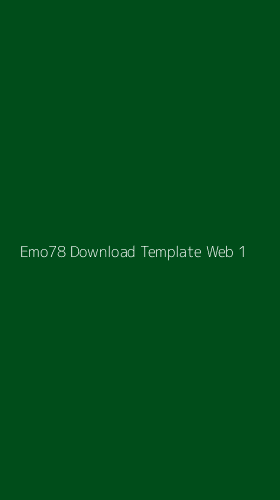Tampilan Antarmuka Aplikasi Emo78 Download Template Web - 1