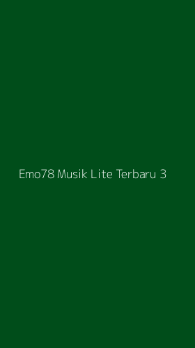Tampilan Antarmuka Aplikasi Emo78 Musik Lite Terbaru - 3