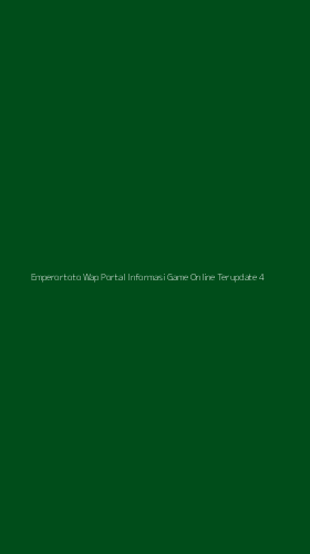 Tampilan Antarmuka Aplikasi Emperortoto Wap Portal Informasi Game Online Terupdate - 4