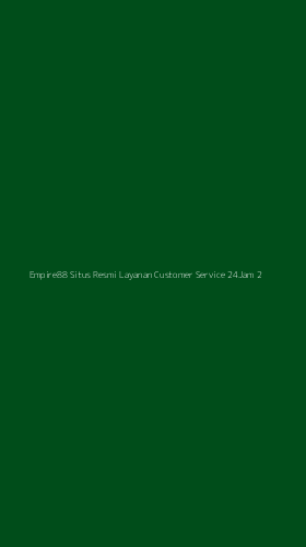 Tampilan Antarmuka Aplikasi Empire88 Situs Resmi Layanan Customer Service 24jam - 2