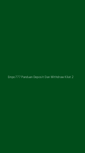 Tampilan Antarmuka Aplikasi Empo777 Panduan Deposit Dan Withdraw Kilat - 2