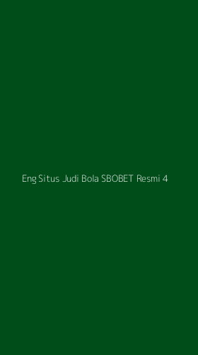 Tampilan Antarmuka Aplikasi Eng Situs Judi Bola Sbobet Resmi - 4