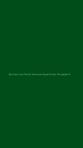 Tampilan Antarmuka Aplikasi Epictoto Com Portal Informasi Game Online Terupdate - 4