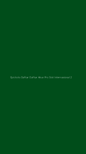 Tampilan Antarmuka Aplikasi Epictoto Daftar Daftar Akun Pro Slot Internasional - 2