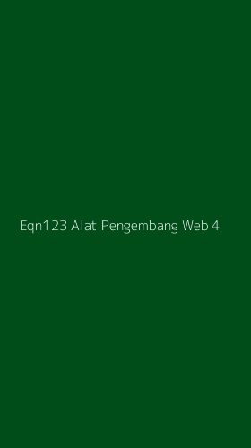 Tampilan Antarmuka Aplikasi Eqn123 Alat Pengembang Web - 4