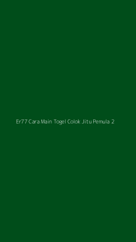 Tampilan Antarmuka Aplikasi Er77 Cara Main Togel Colok Jitu Pemula - 2