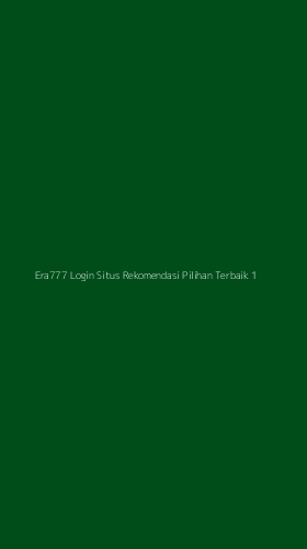 Tampilan Antarmuka Aplikasi Era777 Login Situs Rekomendasi Pilihan Terbaik - 1