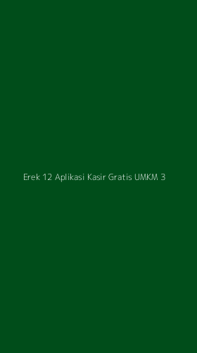 Tampilan Antarmuka Aplikasi Erek 12 Aplikasi Kasir Gratis Umkm - 3