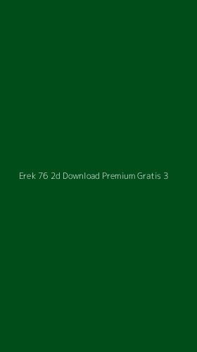 Tampilan Antarmuka Aplikasi Erek 76 2d Download Premium Gratis - 3