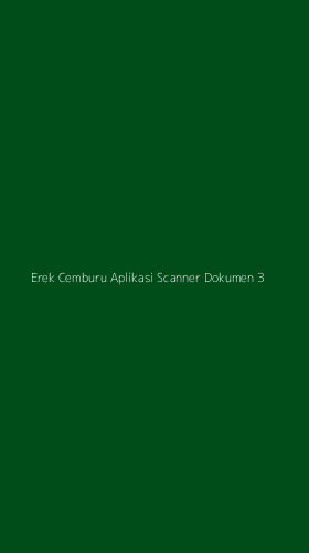 Tampilan Antarmuka Aplikasi Erek Cemburu Aplikasi Scanner Dokumen - 3