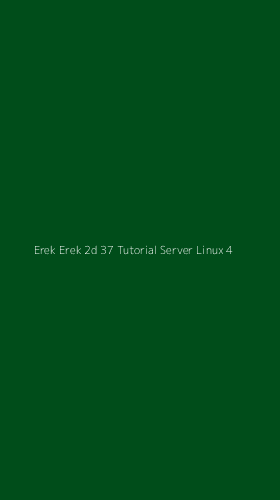 Tampilan Antarmuka Aplikasi Erek Erek 2d 37 Tutorial Server Linux - 4