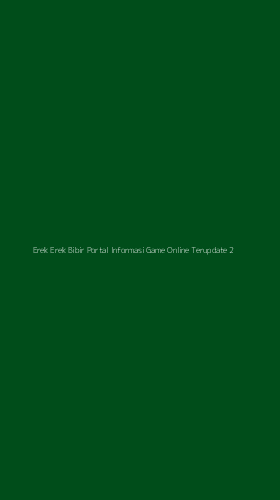 Tampilan Antarmuka Aplikasi Erek Erek Bibir Portal Informasi Game Online Terupdate - 2