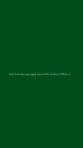 Tampilan Antarmuka Aplikasi Erek Erek Burung Gagak Game Rpg Android Offline - 3