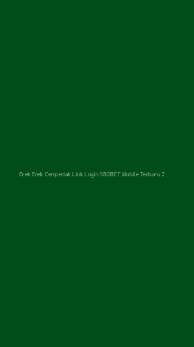 Tampilan Antarmuka Aplikasi Erek Erek Cempedak Link Login Sbobet Mobile Terbaru - 2