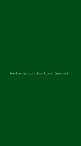Tampilan Antarmuka Aplikasi Erek Erek Jala Ikan Aplikasi Scanner Dokumen - 1