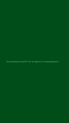 Tampilan Antarmuka Aplikasi Erek Erek Mimpi Perang Rtp Slot Tertinggi Hari Ini Gampang Maxwin - 4