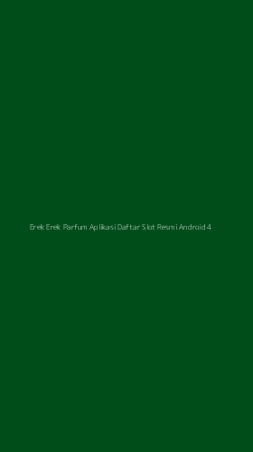 Tampilan Antarmuka Aplikasi Erek Erek Parfum Aplikasi Daftar Slot Resmi Android - 4