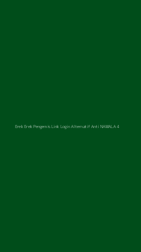 Tampilan Antarmuka Aplikasi Erek Erek Pengemis Link Login Alternatif Anti Nawala - 4