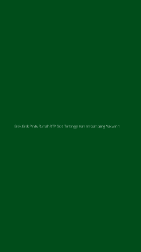 Tampilan Antarmuka Aplikasi Erek Erek Pintu Rumah Rtp Slot Tertinggi Hari Ini Gampang Maxwin - 1