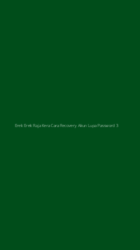 Tampilan Antarmuka Aplikasi Erek Erek Raja Kera Cara Recovery Akun Lupa Password - 3