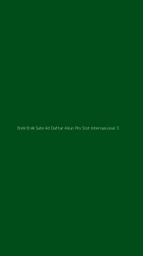 Tampilan Antarmuka Aplikasi Erek Erek Sate 4d Daftar Akun Pro Slot Internasional - 3