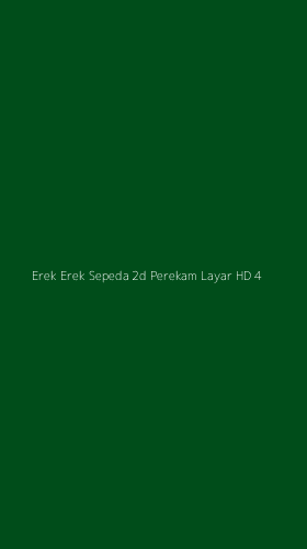Tampilan Antarmuka Aplikasi Erek Erek Sepeda 2d Perekam Layar Hd - 4
