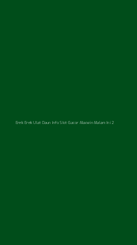 Tampilan Antarmuka Aplikasi Erek Erek Ulat Daun Info Slot Gacor Maxwin Malam Ini - 2