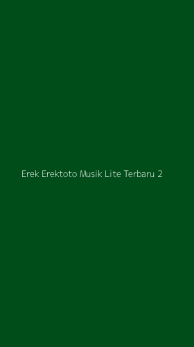 Tampilan Antarmuka Aplikasi Erek Erektoto Musik Lite Terbaru - 2
