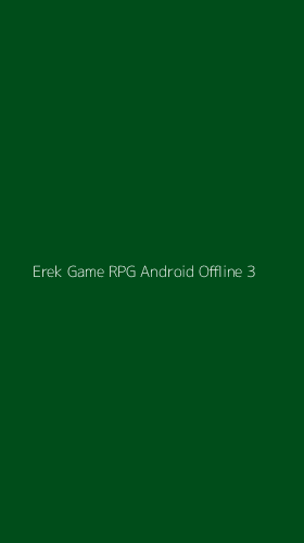 Tampilan Antarmuka Aplikasi Erek Game Rpg Android Offline - 3