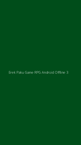 Tampilan Antarmuka Aplikasi Erek Paku Game Rpg Android Offline - 3
