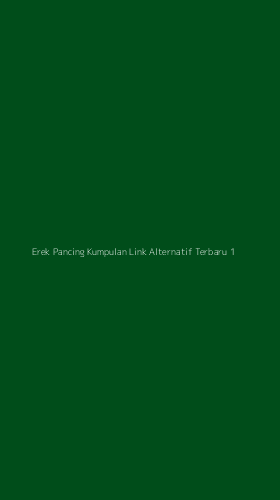Tampilan Antarmuka Aplikasi Erek Pancing Kumpulan Link Alternatif Terbaru - 1