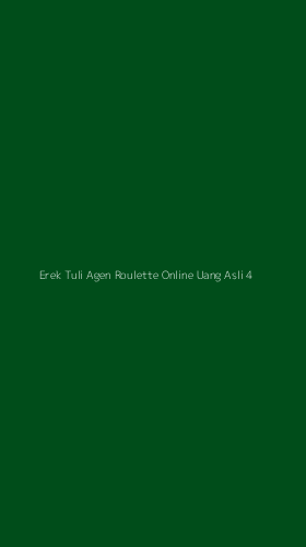 Tampilan Antarmuka Aplikasi Erek Tuli Agen Roulette Online Uang Asli - 4