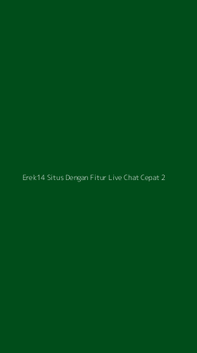 Tampilan Antarmuka Aplikasi Erek14 Situs Dengan Fitur Live Chat Cepat - 2