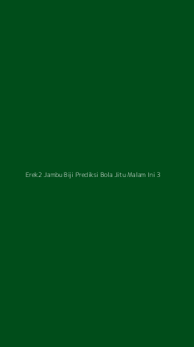Tampilan Antarmuka Aplikasi Erek2 Jambu Biji Prediksi Bola Jitu Malam Ini - 3