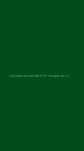 Tampilan Antarmuka Aplikasi Erek2 Mimpi Ular Data Sgp Hk Sdy Terlengkap Hari Ini - 1