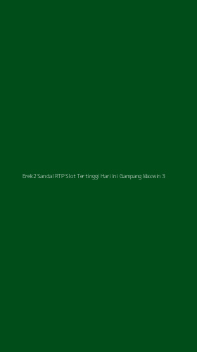 Tampilan Antarmuka Aplikasi Erek2 Sandal Rtp Slot Tertinggi Hari Ini Gampang Maxwin - 3