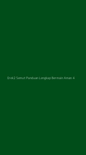 Tampilan Antarmuka Aplikasi Erek2 Semut Panduan Lengkap Bermain Aman - 4