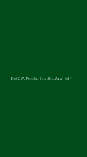 Tampilan Antarmuka Aplikasi Erek2 Wc Prediksi Bola Jitu Malam Ini - 1