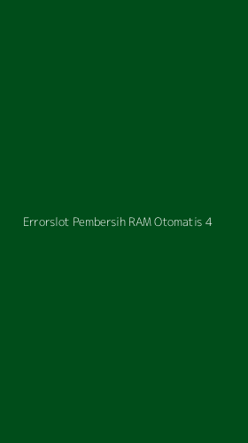 Tampilan Antarmuka Aplikasi Errorslot Pembersih Ram Otomatis - 4