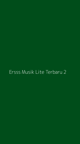 Tampilan Antarmuka Aplikasi Ersss Musik Lite Terbaru - 2