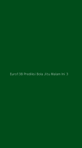 Tampilan Antarmuka Aplikasi Euro138 Prediksi Bola Jitu Malam Ini - 3